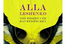 Buchcover "Von Wespen und Raubfröschen" von Alla Leshenko, Edition Schildwächter
