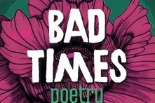 Buchcover "Bad Times Poetry. Schluss mit schönen Worten", herausgegeben von Alina Plohmann und Tamer Düzyol, im Verlag w_orten & meer