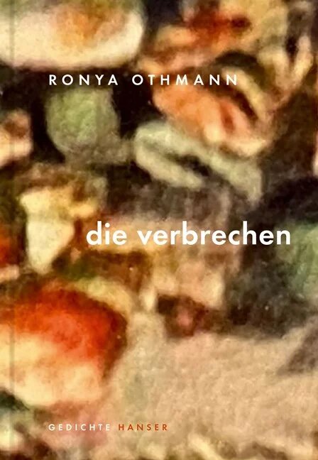 Buch-Cover von "die verbrechen" von Ronya Othmann