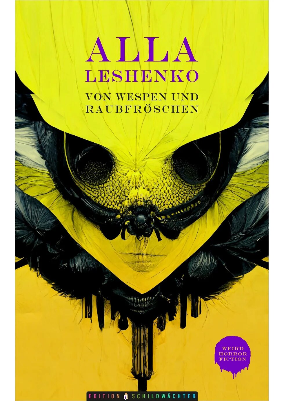 Buchcover "Von Wespen und Raubfröschen" von Alla Leshenko, Edition Schildwächter