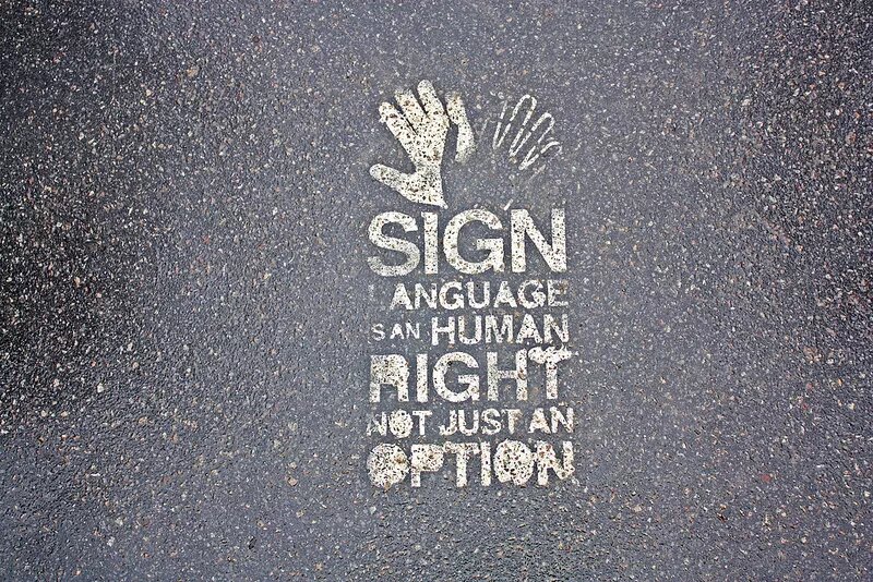 Sign Language is an Human Right, NOT just an option Sign Language is an Human Right, NOT just an option
